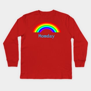 Momday Rainbow for Mom Mothers Day Gift Kids Long Sleeve T-Shirt